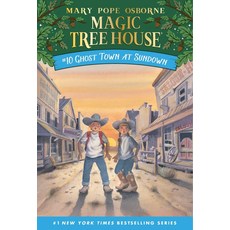 Magic Tree House 10: Ghost Town at Sundown: