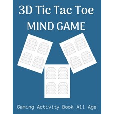 Tic-Tac-Toe Game 2 Player Book: 100 Game Sheets - 1200 Tic-Tac-Toe Blank  Games - 6 x 9 Tic-Tac-Toe Game (Tic Tac Toe Notebook/Journal For Kids 