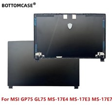 BOTTOMCASE 노트북 LCD 뒷면 커버 탑 케이스 MSI GL75 9SE 9SD MS-17E4, 01 Back Cover, 1개