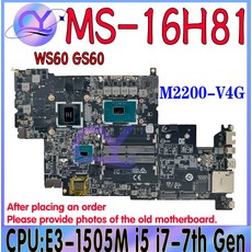 MS-16H81 노트북 마더보드 MSI WS60 GS60 Ghost PRO Xeon E3-1505M i5 i7-8th Quadro M2200 메인보드 100% 테스트 완료, 01 E3-1505M M2200