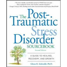 The Post-Traumatic Stress Disorder Sourcebook: A Guide to Healing Recovery and Growth [paperback, The Post-Traumatic Stress Diso