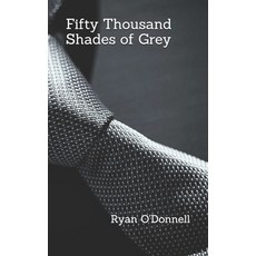 Fifty Thousand Shades of Grey Paperback, Independently Published, English, 9798709982680