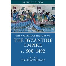 The Cambridge History of the Byzantine Empire C.500-1492 Paperback, Cambridge University Press, English, 9781107685871