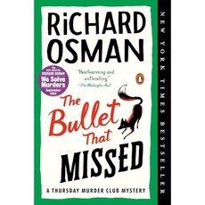 The Bullet That Missed A Thursday Murder Club Mystery paperback