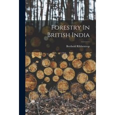 (영문도서) Forestry In British India Paperback, Legare Street Press, English, 9781016187824