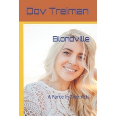 (영문도서) Blondville: A Farce In Two Acts Paperback, Independently Published, English, 9798513027355