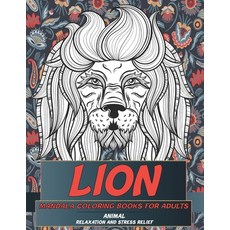 Mandala Coloring Book Relaxation and Stress Relief - Animal - Lion Paperback, Independently Published, English, 9798702011585