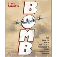 Bomb: The Race to Build--And Steal--The World's Most Dangerous Weapon : The Race to Bui..., Flash Point