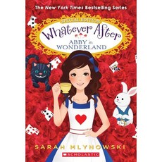 Abby in Wonderland:, Scholastic Press