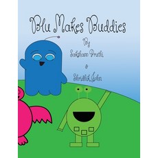 Blu Makes Buddies Paperback, Independently Published, English, 9798588323208