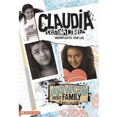 Advice about Family: Claudia Cristina Cortez Uncomplicates Your Life Paperback, Stone Arch Books