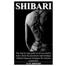 Shibari (The Japanese Rope Bondage): Complete Guide on All You ought to  Know