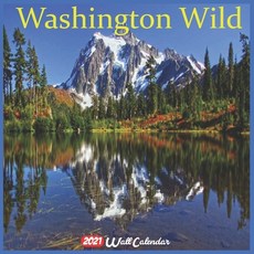 Washington Wild 2021 Calendar: Official Washington Wild Wall Calendar 2021 18 Months Paperback, Independently Published, English, 9798695694321