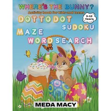 Where's the Bunny?: Search and find Activity book for kids teens and adults Dot to Dot Sudoku Puz... Paperback, Meda Macy, English, 9781384644196