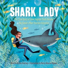 Shark Lady: The True Story of How Eugenie Clark Became the Ocean's Most Fearless Scientist, Sourcebooks Jabberwocky