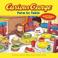 Curious George: Farm to Table : Curious about Where Food Comes from, Clarion Books