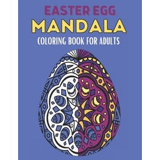 Easter Egg Mandala Coloring Book for Adults: Beautiful Collection