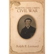 Martin Dascomb's Civil War Paperback, Black Rose Writing, English, 9781684335749