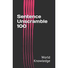 Sentence Unscramble 100 Paperback