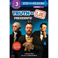 Step into Reading 3: Truth or Lie:Presidents!, Random House