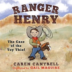 Ranger Henry: The Case of the Toy Thief Paperback, 102nd Place, LLC, English, 9781950943074