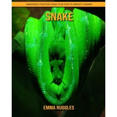 Snake: Amazing Photos and Fun Facts about Snake Paperback, Independently Published