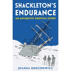 Shackleton's Endurance: An Antarctic Survival Story Paperback, A & Uc Publishing, English, 9781760526092