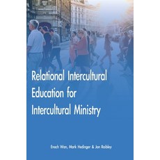 (영문도서) Relational Intercultural Education for Intercultural Ministry Paperback, Western Academic Publishers, English, 9781954692282