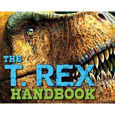 (영문도서) The T Rex Handbook Hardcover, Applesauce Press, English, 9781604336030