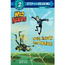 Wild Insects and Spiders! (Wild Kratts):, Random House Books for Young..