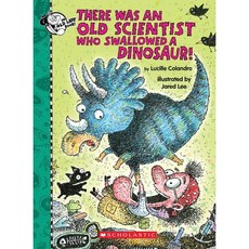 There Was an Old Scientist Who Swallowed a Dinosaur!, Cartwheel Books