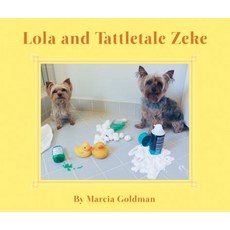 Lola and Tattletale Zeke Hardcover, Creston Books, English, 9781939547163
