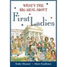 What's the Big Deal about First Ladies, Puffin