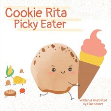 Cookie Rita: Picky Eater Paperback, Independently Published