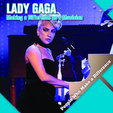Lady Gaga: Making a Difference as a Musician Paperback, Kidhaven Publishing