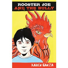 [원서] paperback Book Rooster Joe and the Bully / El Gallo Joe Y El Abusón (English and Spanish Editi