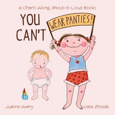 (영문도서) You Can't Wear Panties!: a Chant-Along Shout-It-Loud Book! Paperback, Suteki Creative, English, 9781638822196