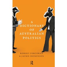 (영문도서) A Dictionary of Australian Politics Hardcover, Routledge, English, 9780367717322