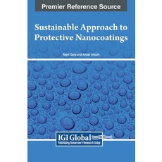 (영문도서) Sustainable Approach to Protective Nanocoatings Hardcover, IGI Global, English, 9798369331361