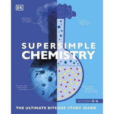 Super Simple Chemistry : The Ultimate Bitesize Study Guide