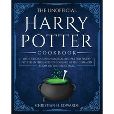 The Unofficial Harry Potter Cookbook: 200+ delicious and magical recipes for Harry Potter Enthusiast... Paperback, Elleesse Books, English, 9781801926812