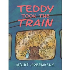 (영문도서) Teddy Took the Train Hardcover, Allen & Unwin, English, 9781760112134