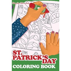St. Patrick's Day Coloring Book: St. Patrick's Day Coloring Book of Fantasies for Toddlers with Easy... Paperback, Independently Published, English, 9798615965579