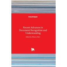 (영문도서) Recent Advances in Document Recognition and Understanding Hardcover, Intechopen, English, 9789533073200