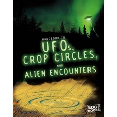 Handbook to Ufos Crop Circles and Alien Encounters Hardcover, Capstone Press