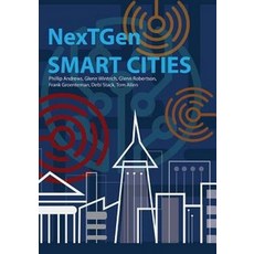 Nextgen Smart Cities:The Emergence of a New Civilization, Independently Published