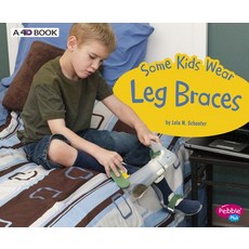 Some Kids Wear Leg Braces: A 4D Book Hardcover, Capstone Press