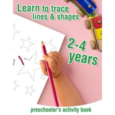 Learn to trace lines and shapes - preschooler's activity book - 2-4 years: Tracing and coloring exer... Paperback, Independently Published, English, 9798695776676