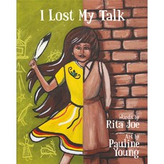 I Lost My Talk Hardcover, Nimbus Publishing (CN), English, 9781771088107
