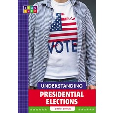 Understanding Presidential Elections Paperback, Amicus Ink, English, 9781681524603